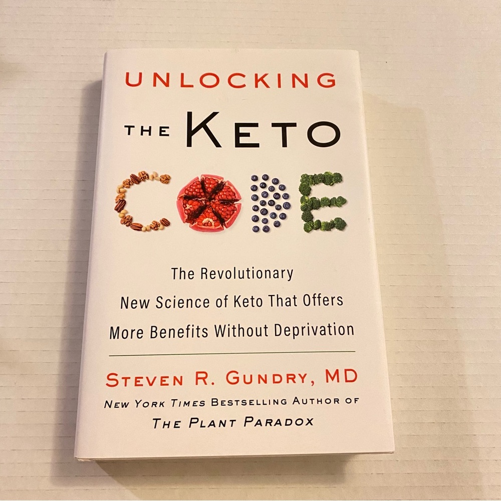 Unlocking the Keto Code By Steven R. Gundry, MD